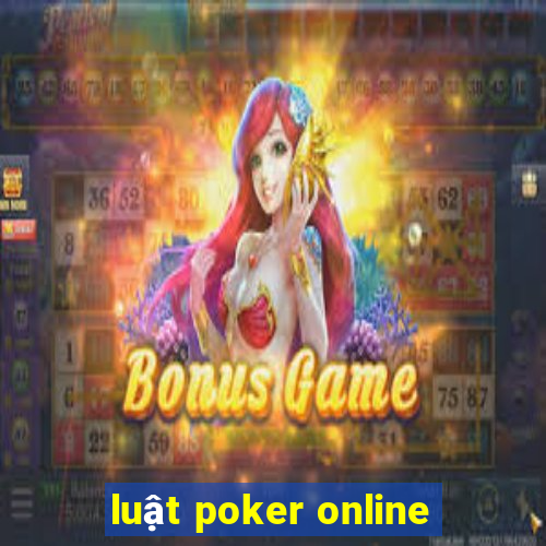 luật poker online