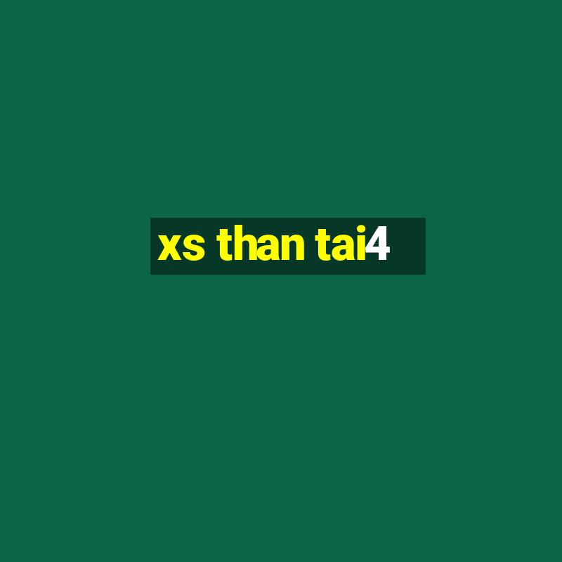 xs than tai4