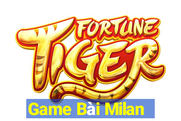 Game Bài Milan