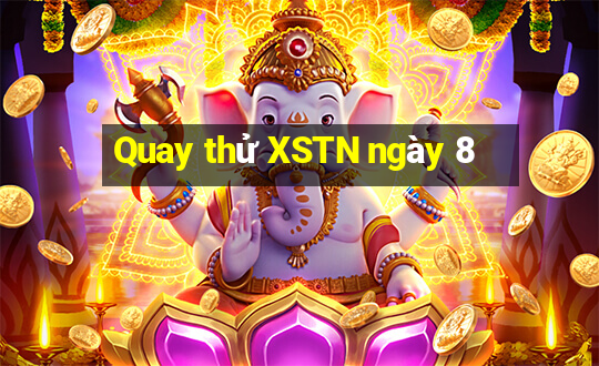 Quay thử XSTN ngày 8