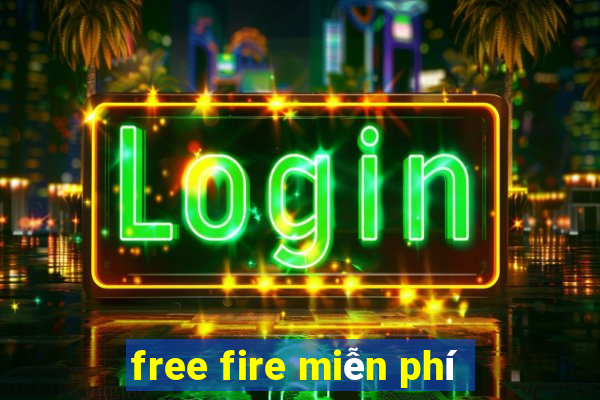 free fire miễn phí