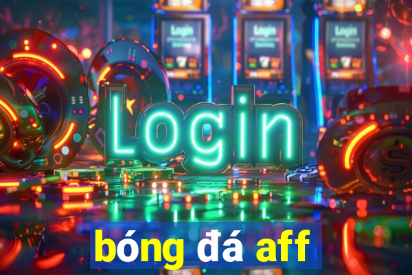 bóng đá aff