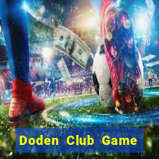 Doden Club Game Bài Ông Trùm Poker