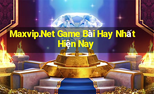 Maxvip.Net Game Bài Hay Nhất Hiện Nay