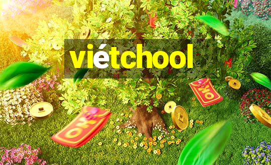 viétchool