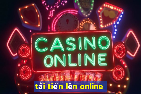 tải tiến lên online