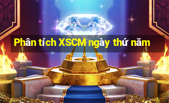 Phân tích XSCM ngày thứ năm