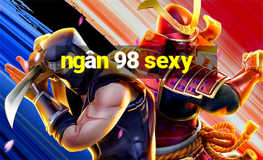 ngân 98 sexy