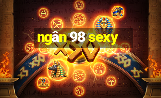 ngân 98 sexy