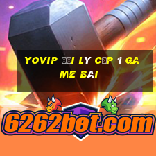 Yovip Đại Lý Cấp 1 Game Bài