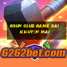 Gsun Club Game Bài Khuyến Mãi