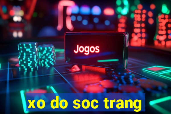 xo do soc trang