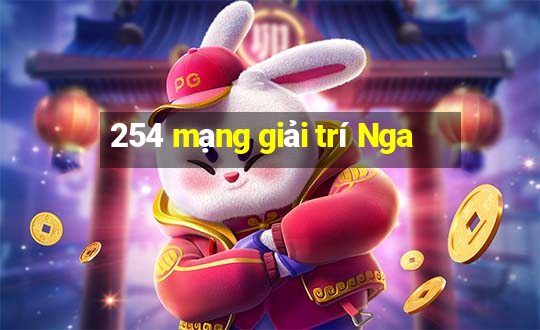 254 mạng giải trí Nga