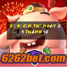 xổ số cần thơ ngày 25 tháng 10