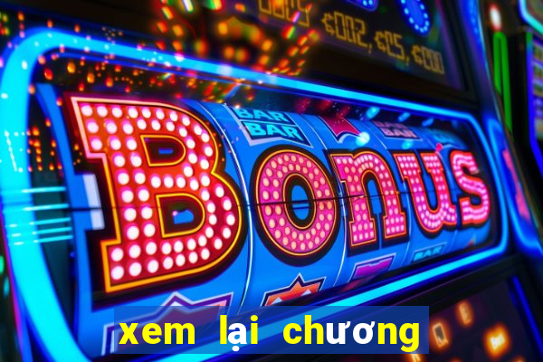 xem lại chương trình vtv2 đã phát