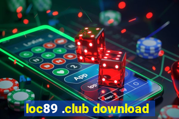 loc89 .club download