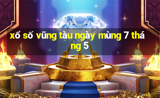 xổ số vũng tàu ngày mùng 7 tháng 5