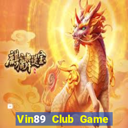 Vin89 Club Game Bài Xanh 9