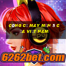 Công cụ may mắn 5 của việt nam