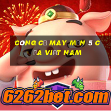 Công cụ may mắn 5 của việt nam