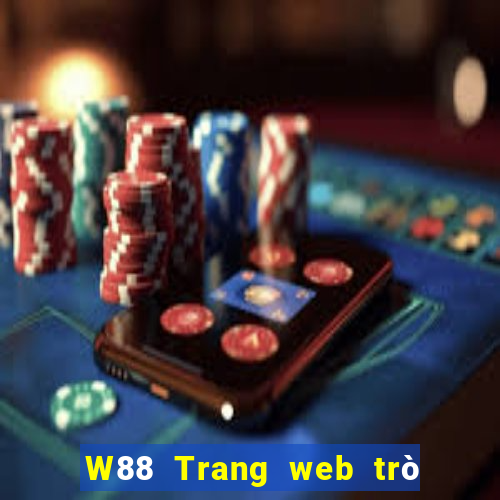 W88 Trang web trò chơi đại phát