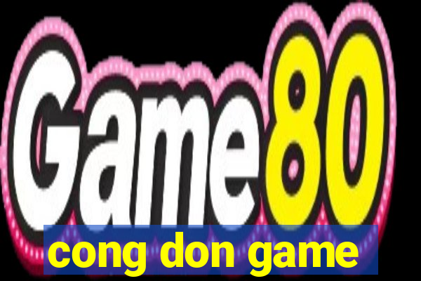 cong don game