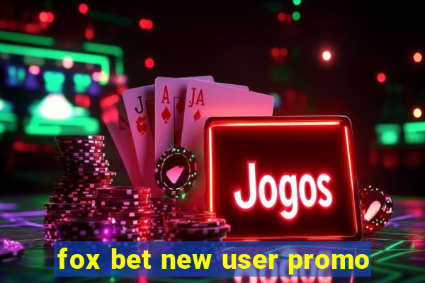 fox bet new user promo