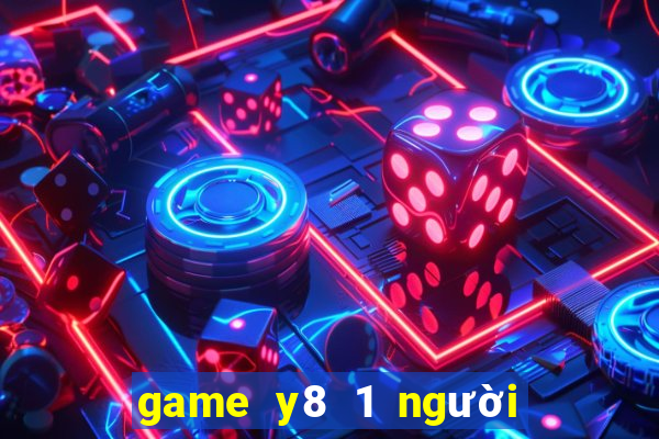 game y8 1 người đánh bài