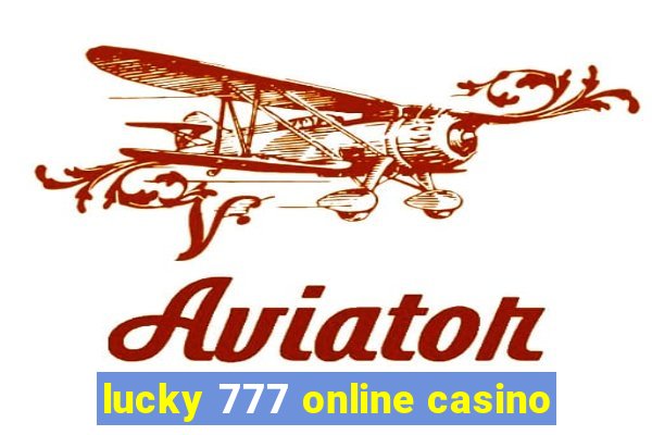 lucky 777 online casino