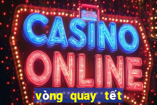 vòng quay tết quý mão