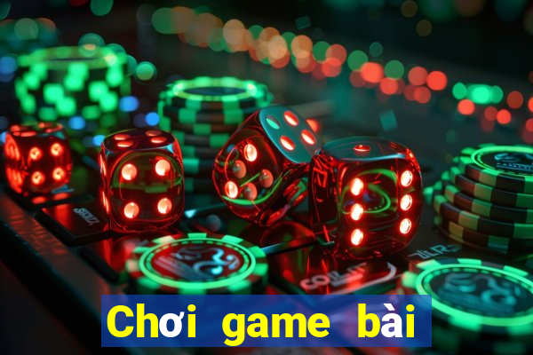 Chơi game bài kiếm tiền 2020