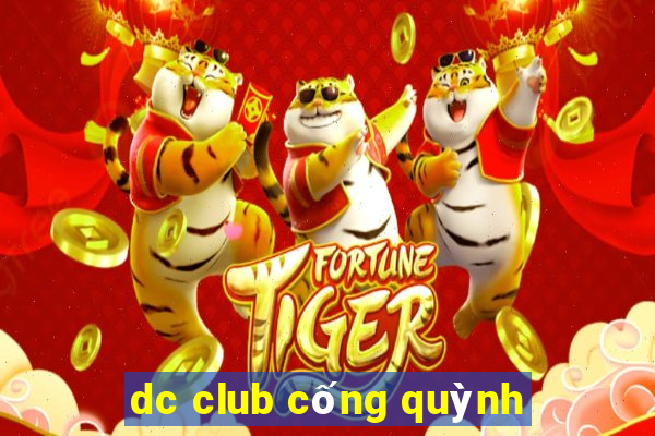 dc club cống quỳnh