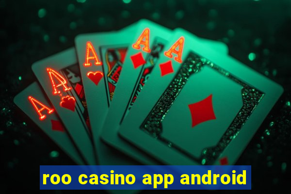 roo casino app android