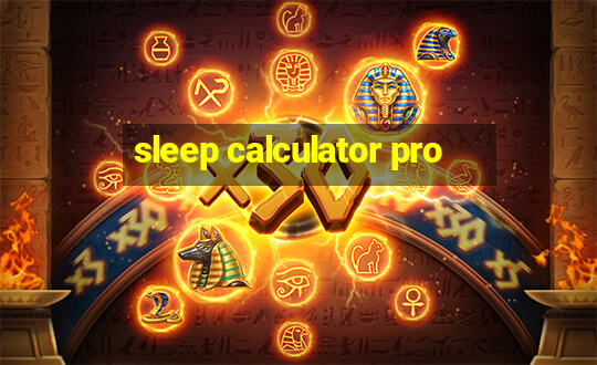 sleep calculator pro