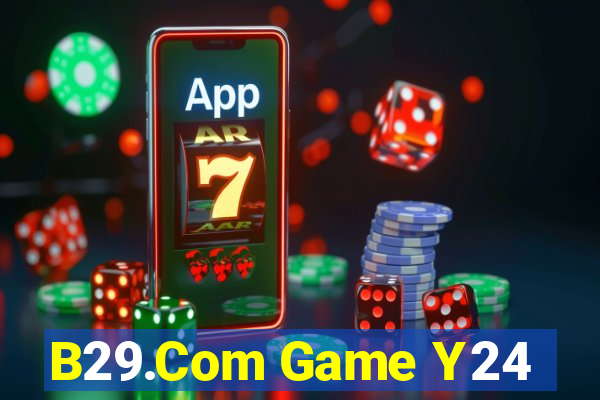 B29.Com Game Y24