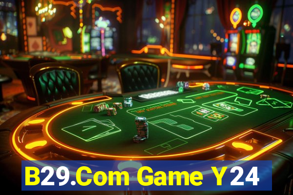 B29.Com Game Y24