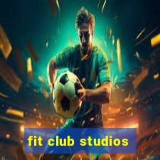 fit club studios