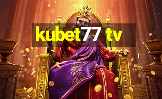 kubet77 tv