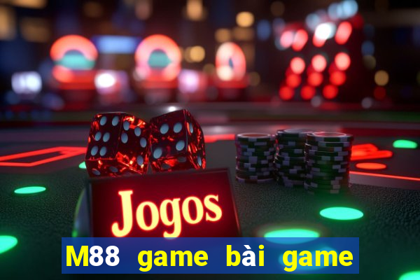 M88 game bài game bài đầy xổ số