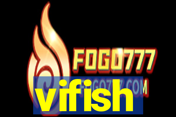 vifish