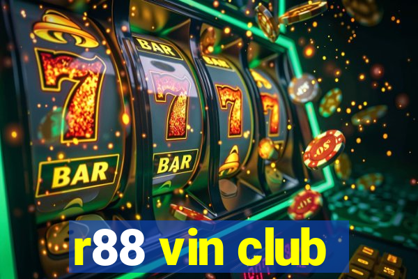 r88 vin club