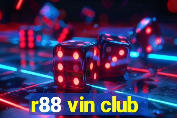 r88 vin club