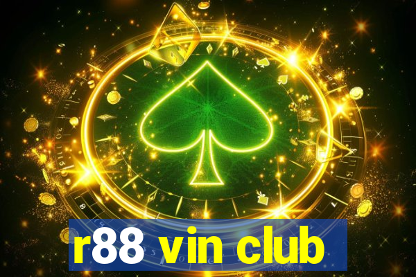 r88 vin club