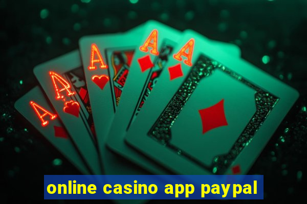 online casino app paypal