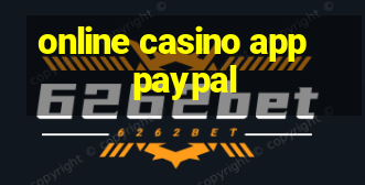 online casino app paypal