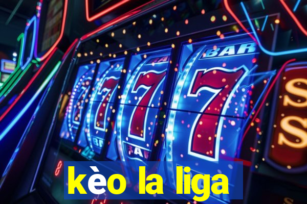 kèo la liga