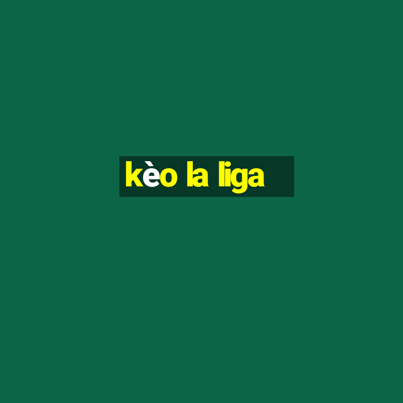 kèo la liga