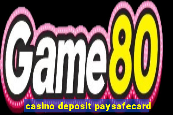 casino deposit paysafecard