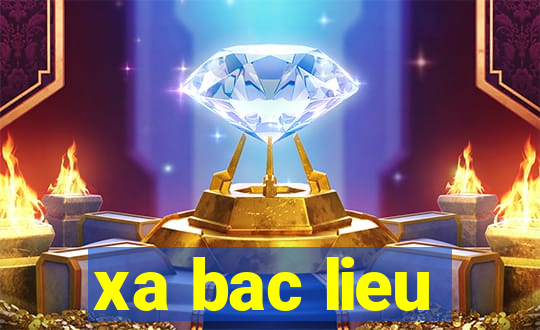 xa bac lieu