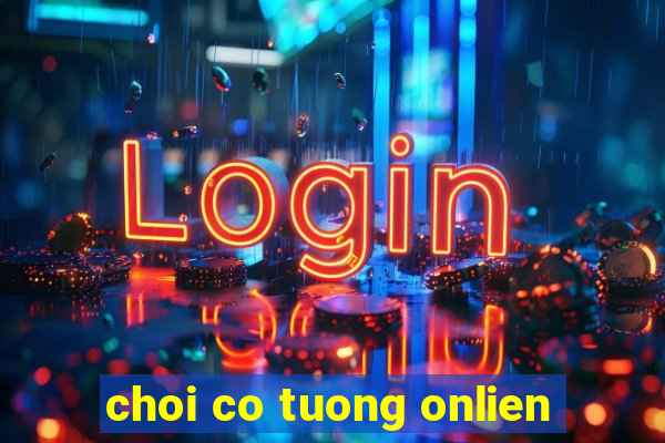 choi co tuong onlien